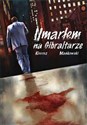 Umarłem na Gibraltarze Polish Books Canada