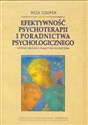 Efektywność psychoterapii i poradnictwa psychologicznego Wyniki badań i praktyka kliniczna  