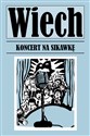 Koncert na sikawkę - Stefan Wiechecki Wiech