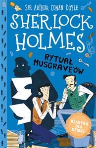 Klasyka dla dzieci Tom 18 Sherlock Holmes Rytuał Musgrave'ów - Polish Bookstore USA