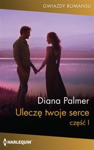 Uleczę twoje serce - Polish Bookstore USA