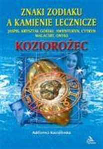 Koziorożec - znaki zodiaku a kamienie lecznicze  Polish Books Canada