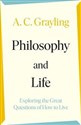 Philosophy and Life Exploring the Great Questions of How to Live to buy in USA