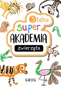 Super Akademia: zwierzęta 3 latka 