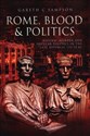 Rome, Blood and Politics Reform, Murder and Popular Politics in the Late Republic to buy in USA