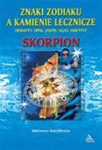 Skorpion - znaki zodiaku a kamienie lecznicze   