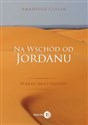 Na wschód od Jordanu w kraju braci Semitów Canada Bookstore