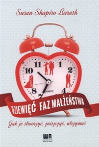 Dziewięć faz małżeństwa Jak je stworzyć, zniszczyć, utrzymać polish books in canada