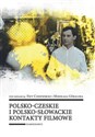 Polsko-czeskie i polsko-słowackie kontakty filmowe polish usa