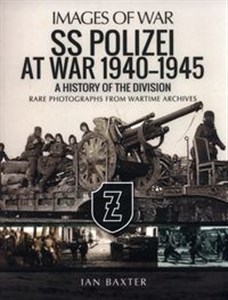 SS Polizei Division at War 1940-1945 History of the Division to buy in Canada