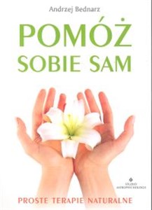 Pomóż sobie sam Proste terapie naturalne buy polish books in Usa