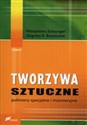 Tworzywa sztuczne Tom 2 Polimery specjalne i inżynieryjne - Włodzimierz Szlezyngier, Zbigniew K. Brzozowski