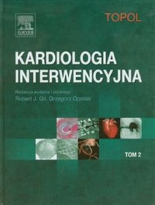 Kardiologia interwencyjna Tom 2  