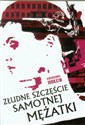 Złudne szczęście samotnej mężatki Polish bookstore