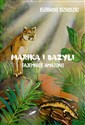 Marika i Bazyli. Tajemnice Amazonii  