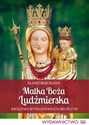 Matka Boża Ludźmierska Królowa wysłuchanych modlitw - Sławomir Rusin bookstore