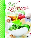Jeść zdrowo - Polish Bookstore USA
