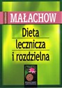 Dieta lecznicza i rozdzielna - Giennadij Małachow