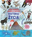 Historia życia. Moja pierwsza książka o ewolucji - Polish Bookstore USA