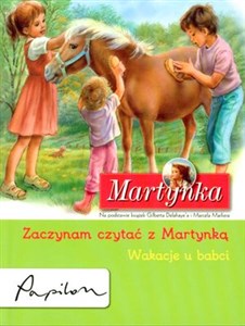 Martynka Zaczynam czytać z Martynką Wakacje u babci  