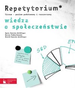 Wiedza o społeczeństwie Repetytorium poziom podstawowy i rozszerzony Liceum Polish Books Canada
