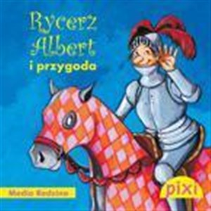 Pixi 2 - Rycerz Albert i przygoda  Media Rodzina Canada Bookstore