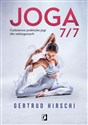 Joga 7/7 Codzienna praktyka jogi dla zabieganych - Gertrud Hirschi