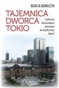 Tajemnica Dworca Tokio Społeczne konstruowanie przestrzeni we współczesnej Japonii online polish bookstore