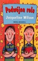 Podwójna rola - Jacqueline Wilson - Polish Bookstore USA