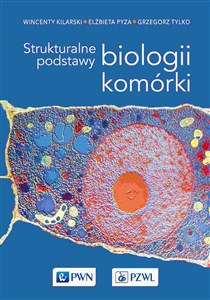 Strukturalne podstawy biologii komórki in polish