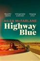 Highway Blue - Ailsa McFarlane  