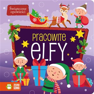 Świąteczne opowieści Pracowite elfy Bookshop