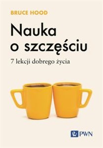 Nauka o szczęściu. 7 lekcji dobrego życia  Canada Bookstore