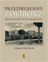 Przedwojenny Żoliborz Nieznane fotografie - Tomasz Pawłowski