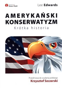 Amerykański konserwatyzm Krótka historia Canada Bookstore