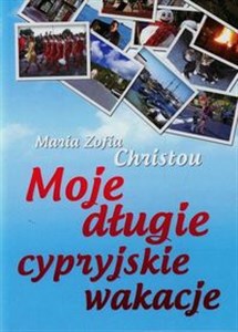 Moje długie cypryjskie wakacje - Polish Bookstore USA