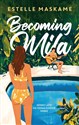 Becoming Mila  