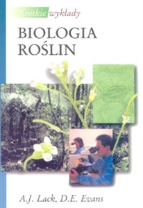 Krótkie wykłady Biologia roślin  