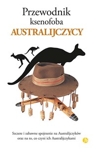 Przewodnik ksenofoba Australijczycy  