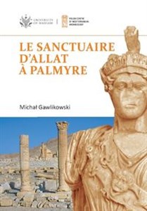 Le sanctuaire d'Allat à Palmyre PAM Monograph Series 8 Canada Bookstore