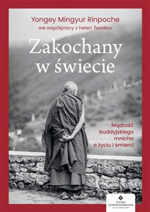 Zakochany w świecie. Mądrość buddyjskiego mnicha o życiu i śmierci books in polish