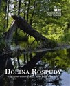 Dolina Rospudy The Rospuda Valley, Das Rospuda-Tal chicago polish bookstore
