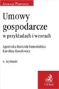 Umowy gospodarcze w przykładach i wzorach buy polish books in Usa