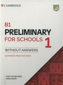 B1 Preliminary for Schools 1 for the Revised 2020 Exam Authentic Practice Tests chicago polish bookstore