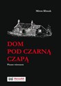 Dom pod czarną czapą polish books in canada