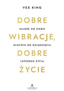 Dobre wibracje dobre życie  