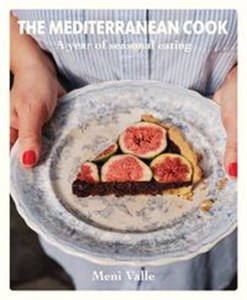 The Mediterranean Cook A year of seasonal eating  Canada Bookstore