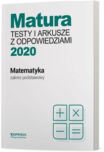 Matura Matematyka Testy i arkusze maturalne 2020 Zakres podstawowy Polish Books Canada