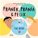 Franek Frania & Felix Ciało The body - Opracowanie Zbiorowe