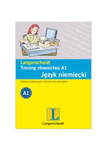 Trening słownictwa A1 Język niemiecki Zestaw praktycznych ćwiczeń dla samouków  